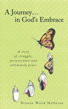 Paperback A Journey in God's Embrace Book