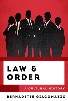 Hardcover Law & Order: A Cultural History Book