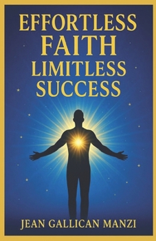 Paperback Effortless FAITH: Limitless SUCCESS Book