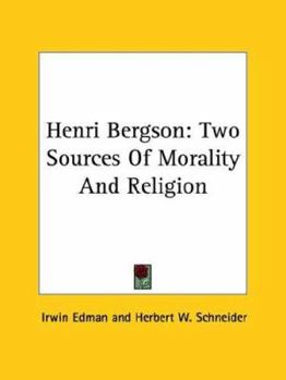 Paperback Henri Bergson: Two Sources Of Morality And Religion Book