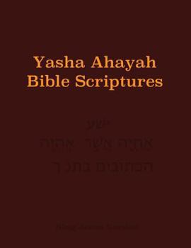 Paperback Yasha Ahayah Bible Scriptures (YABS) Study Bible [Large Print] Book