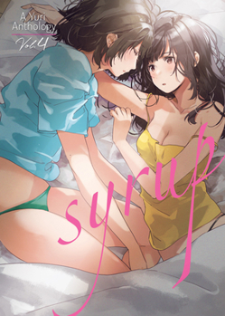 Paperback Syrup: A Yuri Anthology Vol. 4 Book