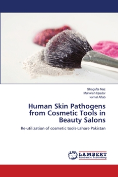 Paperback Human Skin Pathogens from Cosmetic Tools in Beauty Salons Book