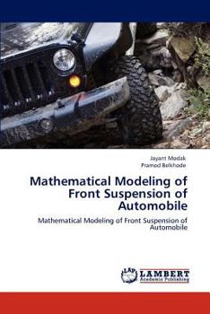 Paperback Mathematical Modeling of Front Suspension of Automobile Book