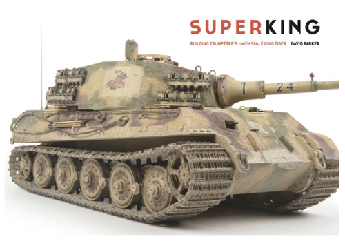 Paperback Superking: Building Trumpeter's 1:16th Scale King Tiger Book