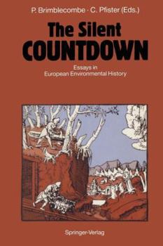 Paperback The Silent Countdown: Essays in European Environmental History Book