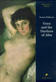 Hardcover Goya and the Duchess of Alba Book