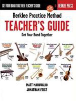 Paperback Berklee Practice Method: Teacher's Guide: Get Your Band Together Book