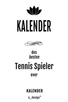 Kalender für Tennis Spieler: Wochen-Planer 2020 / Tagebuch / Journal für das ganze Jahr: Platz für Notizen, Planung / Planungen / Planer,  Erinnerungen und Sprüche (German Edition)