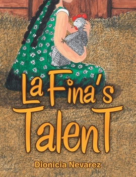 Paperback La Fina's Talent: El Talento De La Fina Book