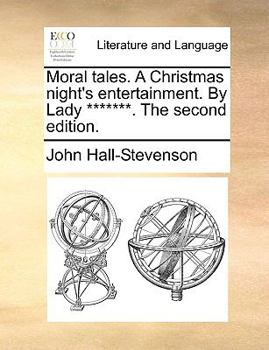 Paperback Moral Tales. a Christmas Night's Entertainment. by Lady *******. the Second Edition. Book