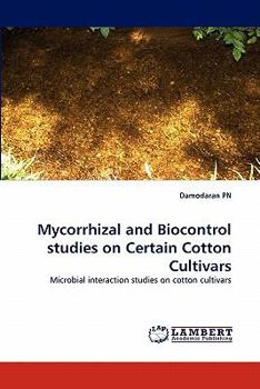 Paperback Mycorrhizal and Biocontrol Studies on Certain Cotton Cultivars Book