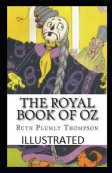 Paperback The Royal book of Oz ILLUSTRATED Book