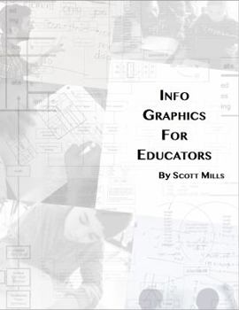 Paperback Info Graphics for Educators: A Practical Guide for Teaching English Spelling Book