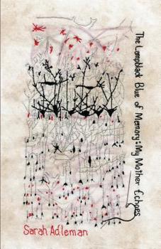 Hardcover The Lampblack Blue of Memory: My Mother Echoes Book