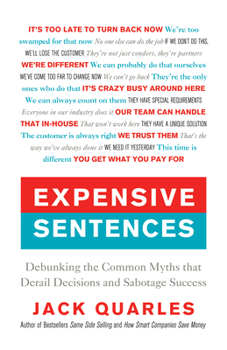 Hardcover Expensive Sentences: Debunking the Common Myths That Derail Decisions and Sabotage Success Book