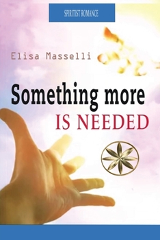 Paperback Something More Is Needed Book