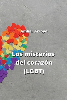 Paperback Los misterios del corazón (LGBT) [Spanish] Book