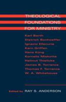 Paperback Theological Foundations for Ministry Book