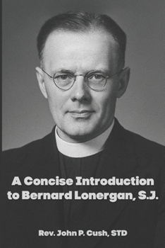 Paperback A Concise Introduction to Bernard Lonergan, SJ Book