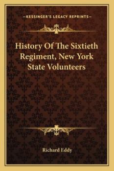 Paperback History Of The Sixtieth Regiment, New York State Volunteers Book