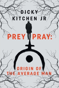 Paperback Prey/Pray: Origin of The Average Man Book