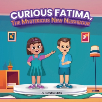 Paperback Curious Fatima, the Mysterious New Neighbour Book