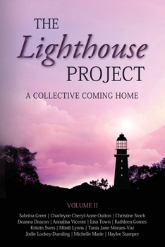 Paperback The Lighthouse Project: A Collective Coming Home Book