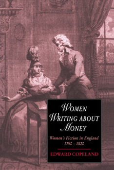 Paperback Women Writing about Money: Women's Fiction in England, 1790-1820 Book