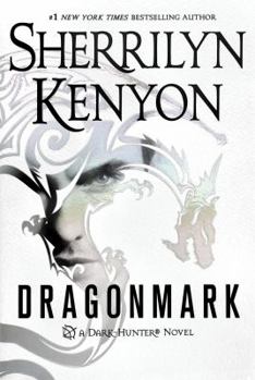 Dragonmark - Book #1 of the Dark-Hunter: Dragons Rising Trilogy