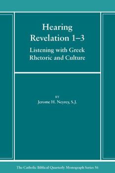 Paperback Hearing Revelation 1-3: Listening with Greek Rhetoric and Culture Book