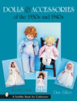 Hardcover Dolls & Accessories of the 1930s and 1940s Book