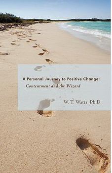 Paperback Contentment and the Wizard: A Personal Journey to Positive Change Book