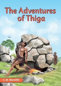 Paperback The Adventures of Thiga Book