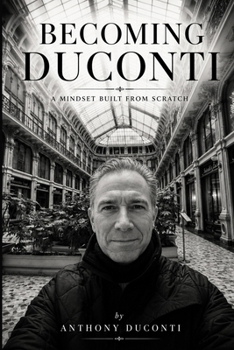 Paperback Becoming Duconti: A Mindset Built From Scratch Book