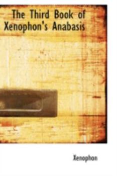 Paperback The Third Book of Xenophon's Anabasis Book