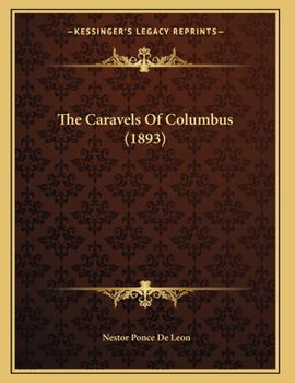 Paperback The Caravels Of Columbus (1893) Book