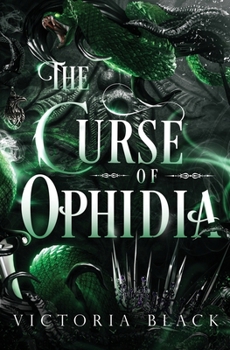 The Curse of Ophidia (The Serpent's Crown)