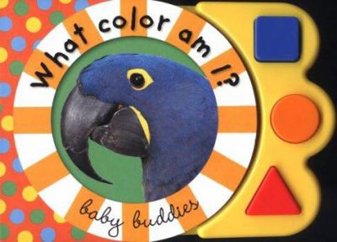 Baby Buddies: What Color Am I - Book  of the Animal Buddies