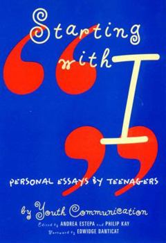 Paperback Starting with I: Personal Essays by Teenagers Book