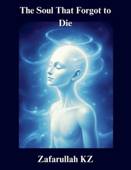 Paperback The Soul That Forgot to Die Book