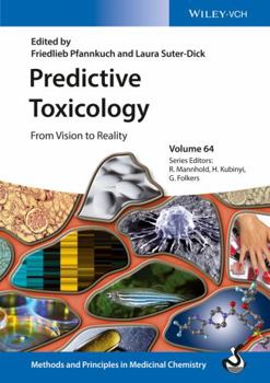 Hardcover Predictive Toxicology: From Vision to Reality Book