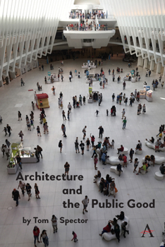 Hardcover Architecture and the Public Good Book