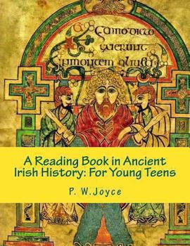 Paperback A Reading Book in Ancient Irish History: For Young Teens Book