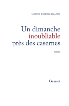 Paperback Un dimanche inoubliable près des casernes [French] Book