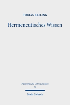 Paperback Hermeneutisches Wissen: Essays Nach Gadamer [German] Book