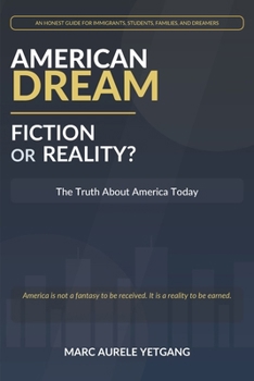 Paperback American Dream: Fiction or Reality: The Truth About America Today Book