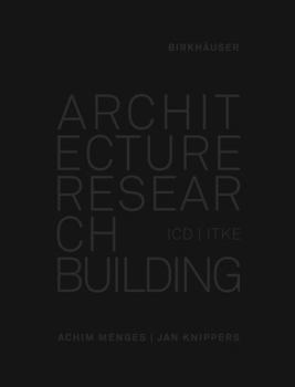 Hardcover Architecture Research Building: ICD/Itke 2010-2020 Book