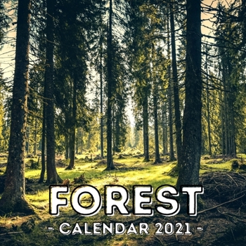 Paperback Forest: 2021 Calendar, Cute Gift Idea For Forest Lovers Men And Women Book