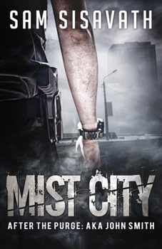 Paperback Mist City (After The Purge: AKA John Smith) Book